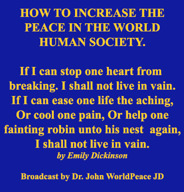Dr John WorldPeace JD Commentary on World Peace Issues